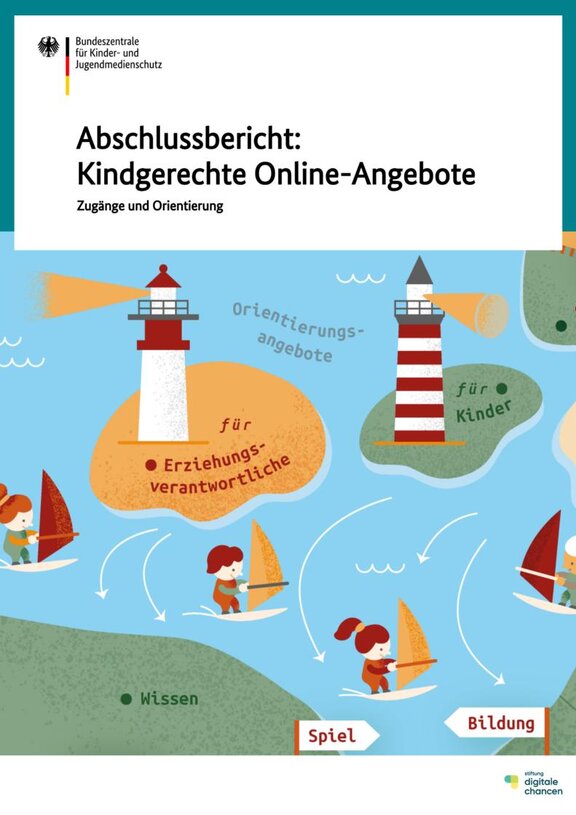 Ansicht: Abschlussbericht: Kindgerechte Online-Angebote Zugänge und Orientierung